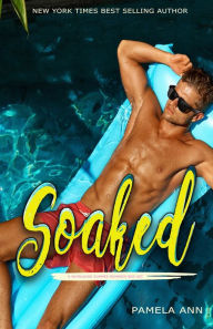 Title: Soaked [A Box Set], Author: Pamela Ann