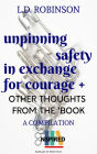 Unpinning Safety in Exchange for Courage + Other Thoughts From the 'Book