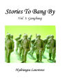 Stories To Bang By, Vol. 3: Gangbang