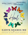 Heal: A Nine-Stage Roadmap to Recover Energy, Reverse Chronic Illness, and Claim the Potential of a Vibrant New You