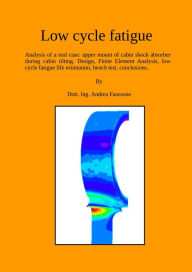 Title: Low Cycle Fatigue, Author: Andrea Faussone