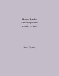 Title: Human Species, Author: James Constant