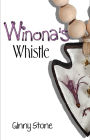 Winona's Whistle