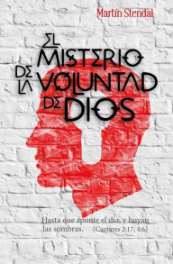 Title: El Misterio de la Voluntad de Dios, Author: Martin Stendal