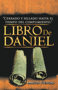 Title: La Profecía del Libro de Daniel, Author: Martin Stendal