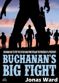 Title: Buchanan 14: Buchanan's Big Fight, Author: Jonas Ward