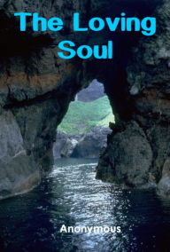 Title: The Loving Soul, Author: Anonymous