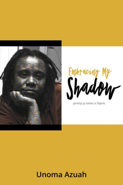 Embracing My Shadow: Growing up Lesbian in Nigeria