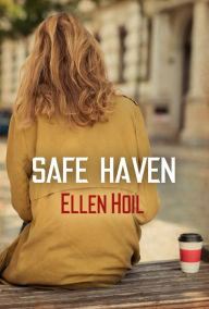 Title: Safe Haven, Author: Ellen Hoil