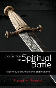 Title: God's Plan for Spiritual Battle, Author: Russell Stendal