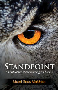 Title: Standpoint, Author: Moeti Enos Makhele