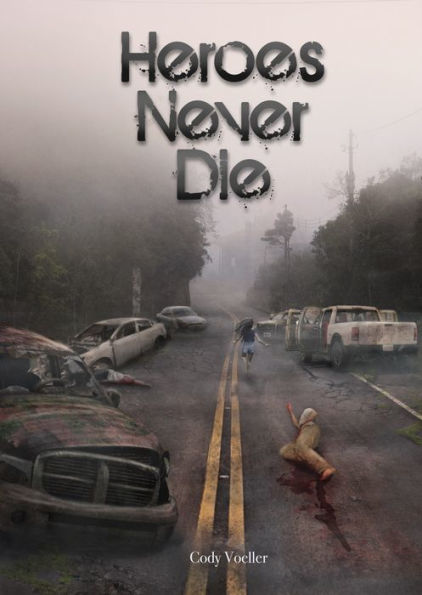 Heroes Never Die