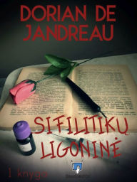 Title: Sifilitiku ligonine, Author: Dorian de Jandreau