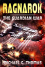 Ragnarok (The Guardian War Book 2)