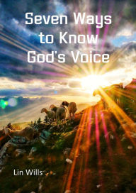 Title: Seven Ways to Know God's Voice, Author: Lin Wills