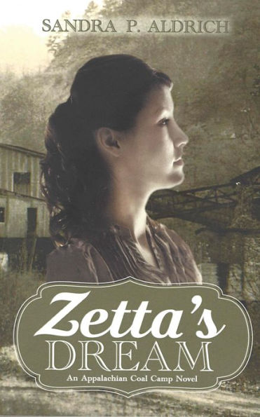 Zetta's Dream: An Appalachian Coal Camp Novel