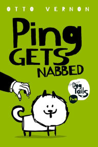 Title: Ping Gets Nabbed, Author: Otto Vernon