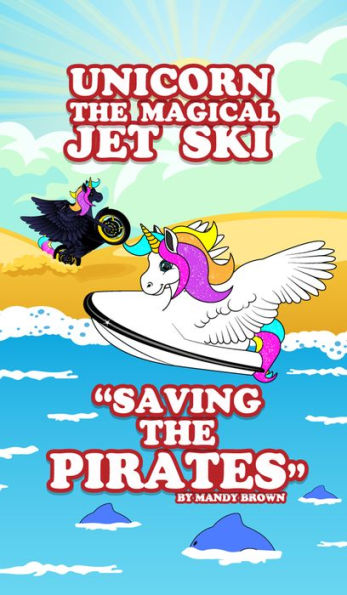 Unicorn the Magical Jet Ski: 