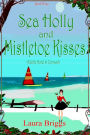 Sea Holly and Mistletoe Kisses