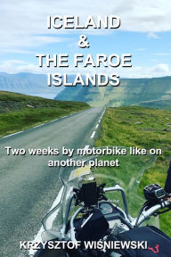 Title: Iceland & The Faroe Islands, Author: Krzysztof Wisniewski
