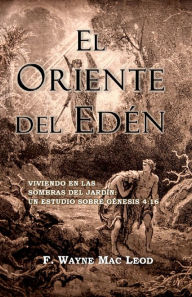 Title: El Oriente del Edén, Author: F. Wayne Mac Leod