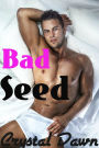 Bad Seed