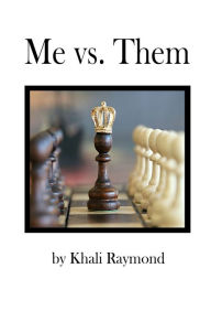 Title: Me vs. Them, Author: Khali Raymond