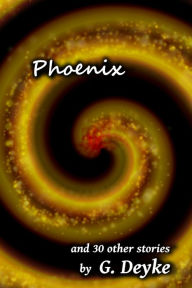 Title: Phoenix, Author: G. Deyke