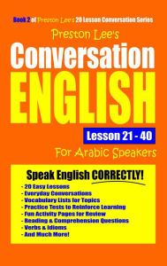 Title: Preston Lee's Conversation English For Arabic Speakers Lesson 21: 40, Author: Preston Lee