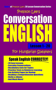 Title: Preston Lee's Conversation English For Hungarian Speakers Lesson 1: 20, Author: Preston Lee
