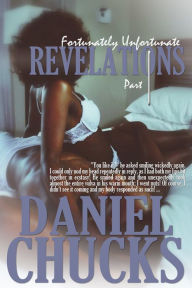 Title: Fortunately Unfortunate Revelations, Author: Daniel Chucks