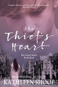 Title: The Thief's Heart, Author: Kathleen Shoop