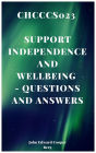 Chcccs023 Support Independence And Wellbeing - Questions and Answers