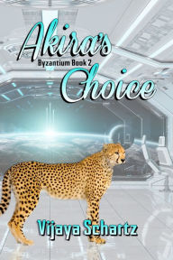 Title: Akira's Choice, Author: Vijaya Schartz