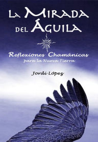 Title: La Mirada del Águila, Author: Jordi Lopez