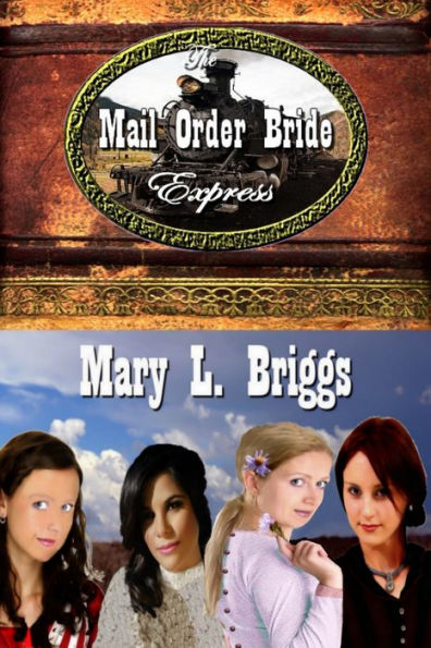 The Mail Order Bride Express (Five Inspirational Western Romances)