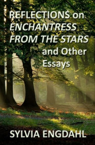 Title: Reflections on Enchantress from the Stars and Other Essays, Author: Sylvia Engdahl