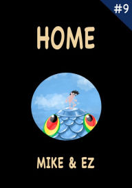 Title: Home, Author: Mike &EZ