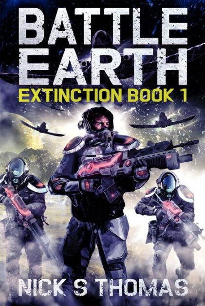 Battle Earth: Extinction Book 1 by Nick S. Thomas | eBook | Barnes & Noble®