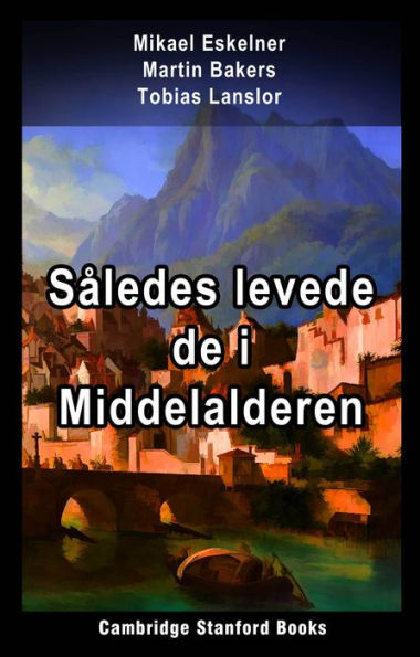 Således levede de i Middelalderen