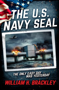 Title: The US Navy SEAL, Author: William H. Brackley