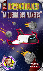 Title: La Guerre des Planètes, Author: Mike Donati