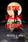 In The Valley Of Love