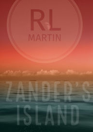 Title: Zander's Island, Author: RL Martin