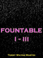 Fountable I: III