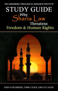 Title: Why Sharia Law Threatens Freedom & Human Rights, Author: John Ankerberg