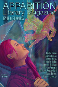 Title: Apparition Lit, Issue 8: Euphoria (October 2019), Author: ApparitionLit