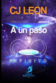 Title: A un Paso del Infinito, Author: CJ Leon