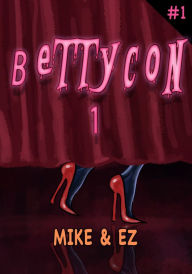 Title: Bettycon 1, Author: Mike and EZ