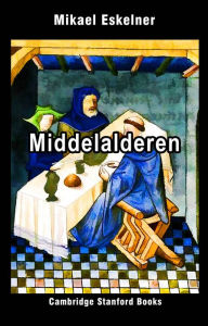 Title: Middelalderen, Author: Mikael Eskelner